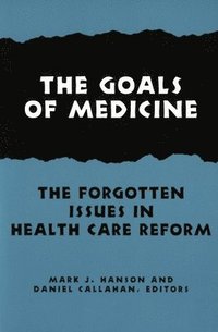 bokomslag The Goals of Medicine