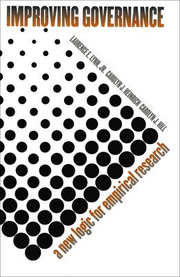 Laurence E. Lynn Jr., Carolyn J. Heinrich, Carolyn J. Hill - Improving Governance, Inbunden