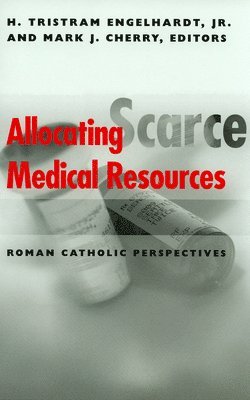 Allocating Scarce Medical Resources 1