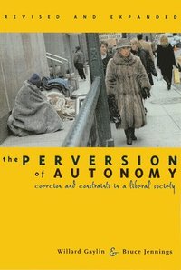 bokomslag The Perversion of Autonomy