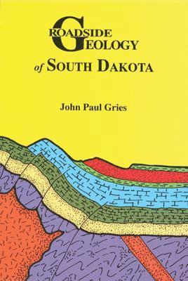 bokomslag Roadside Geology of South Dakota
