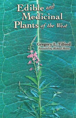 Edible and Medicinal Plants of the West 1