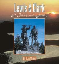 bokomslag Lewis & Clark: A Photographic Journey
