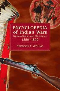 bokomslag Encyclopedia of Indian Wars
