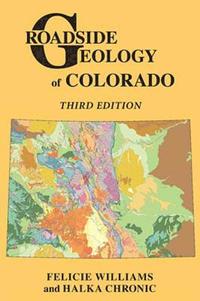 bokomslag Roadside Geology of Colorado
