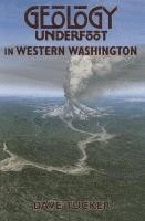 bokomslag Geology Underfoot in Western Washington