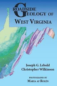 bokomslag Roadside Geology of West Virginia