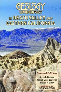 bokomslag Geology Underfoot in Death Valley and Eastern California: Second Edition