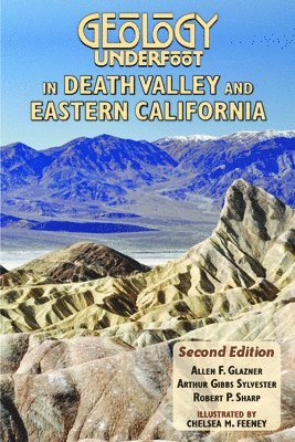 bokomslag Geology Underfoot in Death Valley and Eastern California