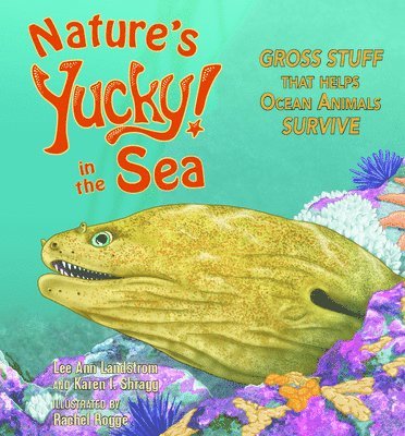 Nature's Yucky in the Sea: Gross Stuff That Helps Ocean Animals Survive 1