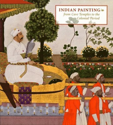 bokomslag Indian Painting : From Cave Temples to the Colonial Period