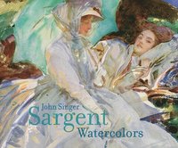 bokomslag John Singer Sargent Watercolors