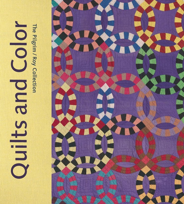 Pamela A. Parmal, Jennifer M. Swope - Quilts and Color, Inbunden