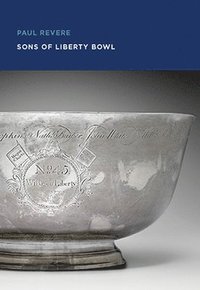 bokomslag Paul Revere: Sons of Liberty Bowl