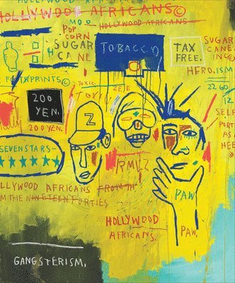 Greg Tate, Liz Munsell - Writing the Future: Basquiat and the Hip-Hop Generation, Inbunden