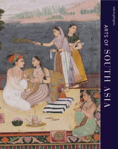 Laura Weinstein - MFA Highlights: Arts of South Asia, Häftad
