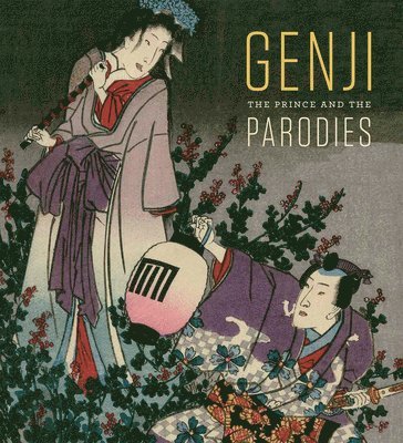 Sarah E. Thompson, Sarah E Thompson - Genji: The Prince and the Parodies, Inbunden