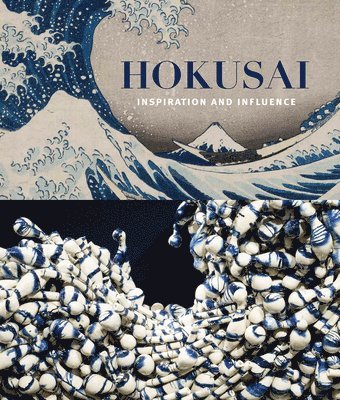 Hokusai: Inspiration and Influence 1