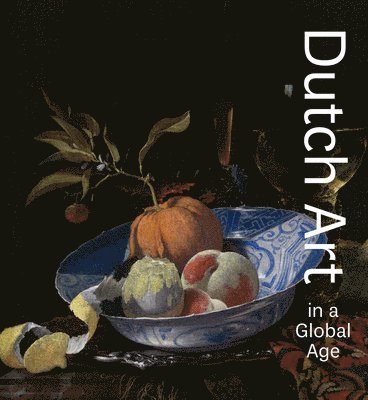 bokomslag Dutch Art in a Global Age