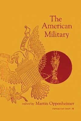 Martin Oppenheimer - American Military, Inbunden