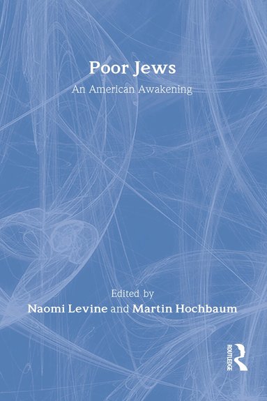 Naomi Levine - Poor Jews, Inbunden