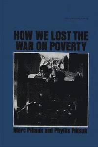 bokomslag How We Lost the War on Poverty