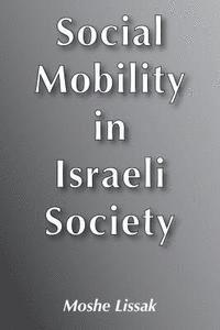 bokomslag Social Mobility in Israeli Society