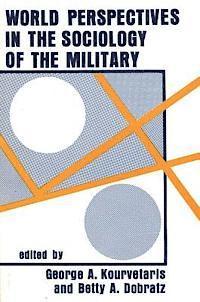 bokomslag World Perspectives in the Sociology of the Military