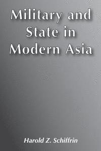 Military and State in Modern Asia 1