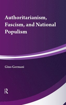 Authoritarianism, National Populism and Fascism 1