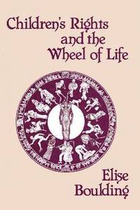 bokomslag Children's Rights and the Wheel of Life
