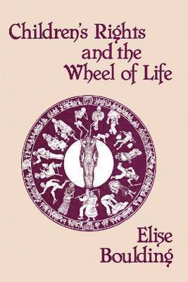 Children's Rights and the Wheel of Life 1