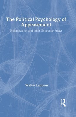 The Political Psychology of Appeasement 1