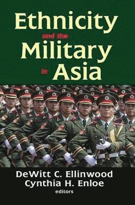 bokomslag Ethnicity and the Military in Asia