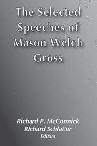 bokomslag The Selected Speeches of Mason Gross