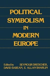bokomslag Political Symbolism in Modern Europe