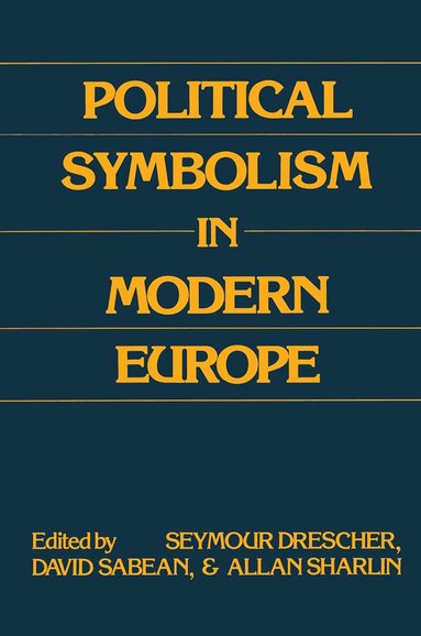 Seymour Drescher - Political Symbolism in Modern Europe, Inbunden