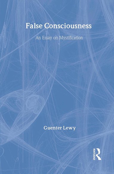 Guenter Lewy - False Consciousness, Inbunden