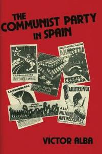 bokomslag The Communist Party in Spain