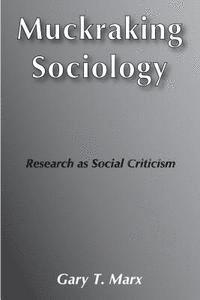 bokomslag Muckraking Sociology