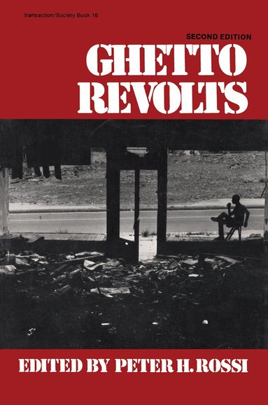 Peter H. Rossi, Peter H. Rossi - Ghetto Revolts, Häftad