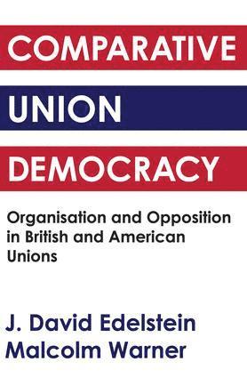 bokomslag Comparative Union Democracy