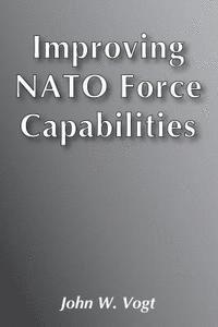 bokomslag Improving NATO Force Capabilities