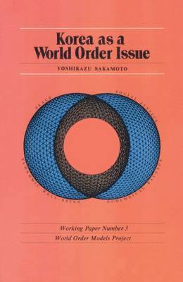 bokomslag Korea as a World Order Issue