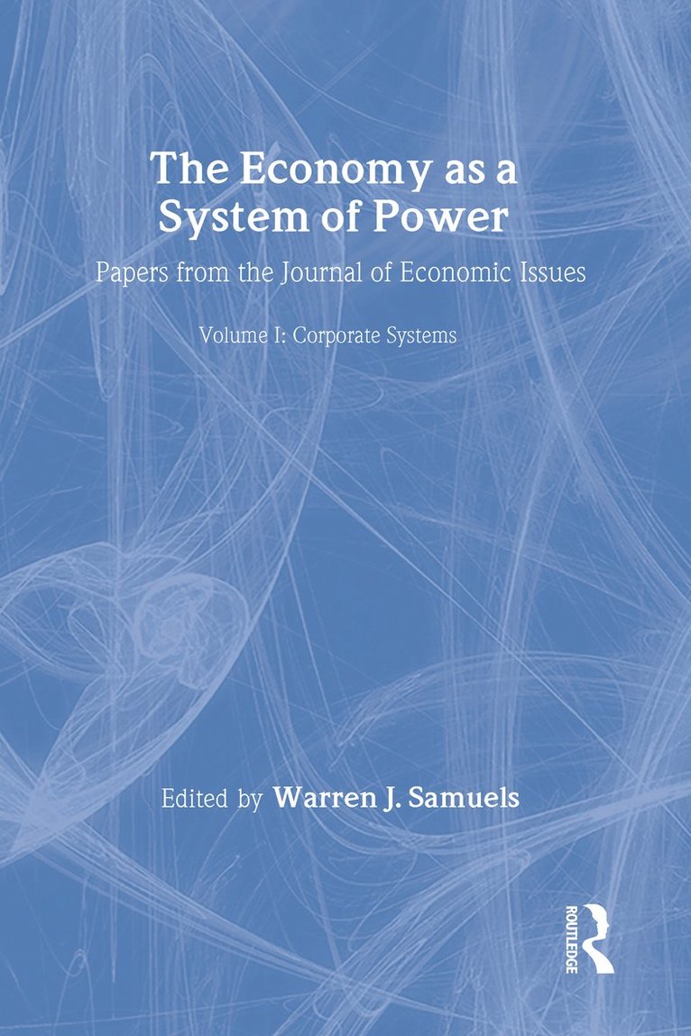 Warren Samuels, Marc Tool, Warren Samuels - Economy as a System of Power, Inbunden
