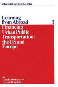 bokomslag Financing Urban Public Transportation in the United States and Europe