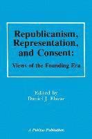 bokomslag Republicanism, Representation and Consent