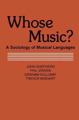 John Shepherd, John Shepherd - Whose Music?, Häftad