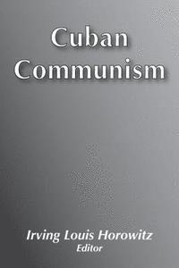Irving Louis Horowitz - Cuban Communism, Häftad