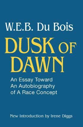 W. E. B. DuBois - Dusk of Dawn!, Häftad